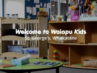 Waiapu Kids St George's, Childcare Centre, Whakatane