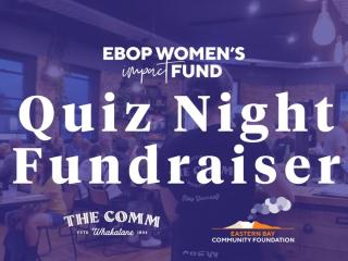 EBOP Women's Impact Fund Quiz Night Fundraiser Whakatane EBOP Women's Impact Fund Quiz Night Fundraiser Whakatane
