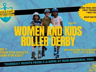 Women and Kids Roller Derby - Starting in Term 2 in Whakatane!